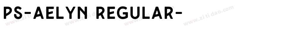 PS-Aelyn Regular字体转换